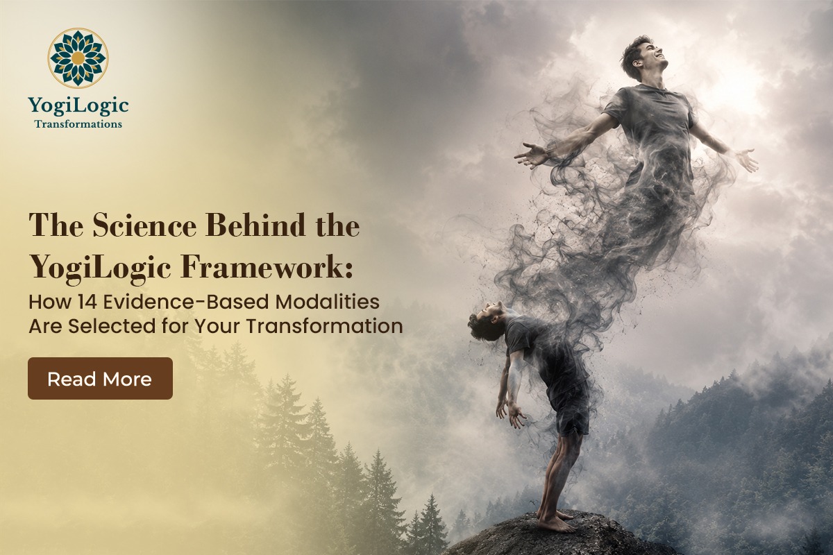 The Science Behind the YogiLogic Framework: How 14 Evidence Based Modalities Are Selected for Your Transformation